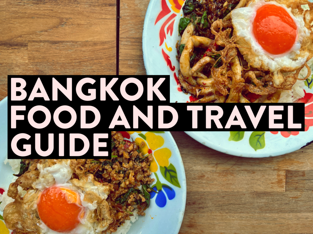 Bangkok Food Guide for First-Time Visitors: Your Ultimate Culinary Adventure